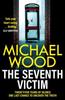 The Seventh Victim by Michael Wood Paperback Book 9780008618544