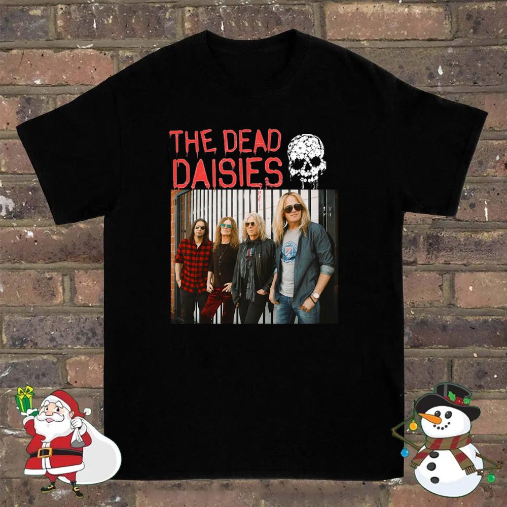 The Dead Daisies Band MEMBERS Size S To 4XL 100% Cotton T-Shirt HT200 Unisex T-Shirt