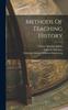 The Methods Of Teaching History Book