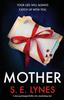 The Mother : A Dark Psychological Thriller with a Breathtaking Twist Book