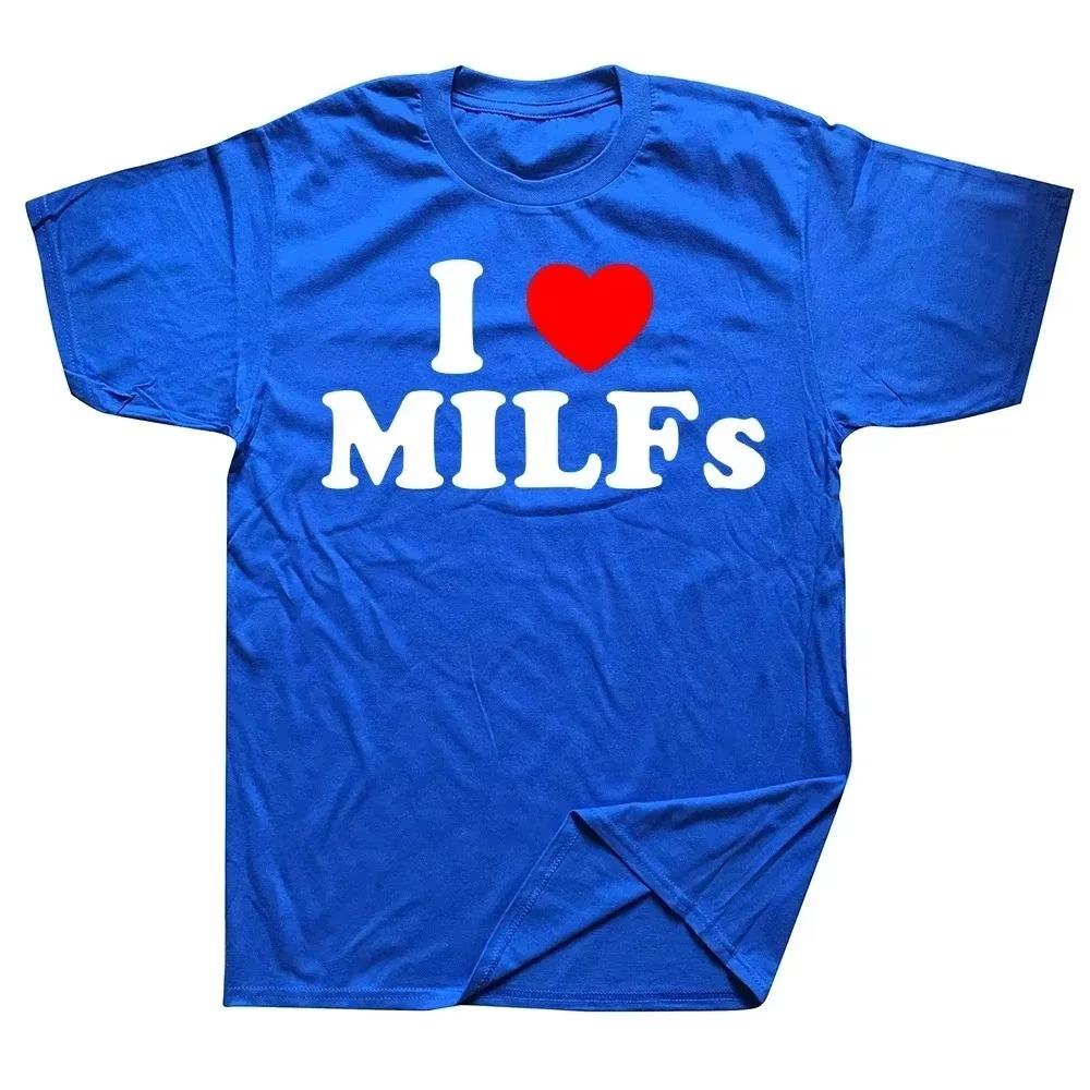 Смешные футболки с надписью «I Love MILFs Heart» с рисунком из хлопка в уличном стиле с коротким рукавом, подарки на день рождения, летняя футболка в мужском стиле