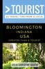 Книга Greater Than a Tourist - Bloomington Indiana USA : 50 Travel Tips from a Local : 107