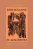 The Eine Susanne In Auschwitz : Irrealistischer Roman Book