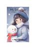 Книга My Snowman : A Magical Winter's Tale
