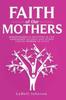 Книга Faith of Our Mothers