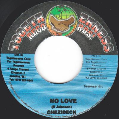 7-дюймовая пластинка CHEZIDEK - No Love NONE Togetherness Re Ямайский Регги, Ска и Даб Б/У