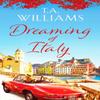 Dreaming of Italy by T.A. Williams Paperback Book 9781788639415