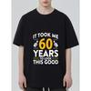 Черная футболка с принтом «60 лет, чтобы выглядеть так хорошо» для празднования дня рождения