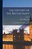 Книга The History of the British Navy : From the Earliest Period To the Present Time; Volume 2