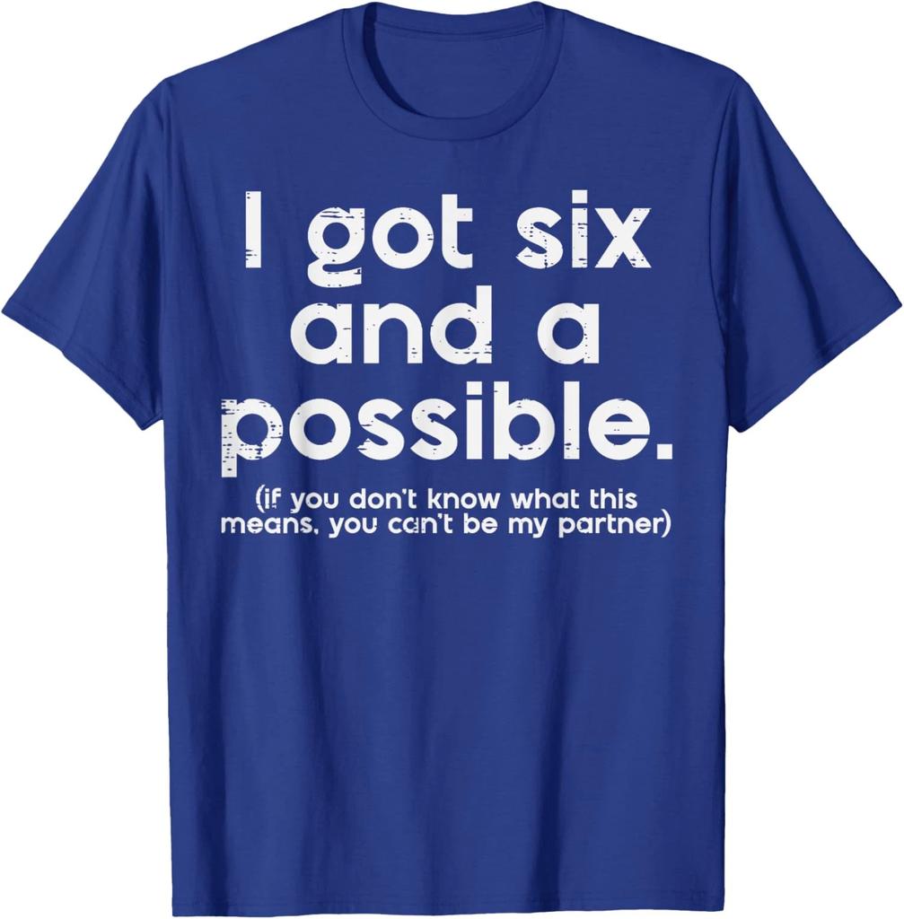 I Got 6 And A Possible Funny Saying Spades Game Unisex T-Shirt