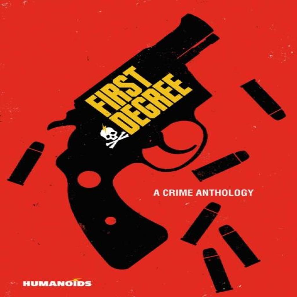 First Degree A Crime Anthology by David F. Walker Hardback Book 9781643377407