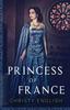 Книга Princess Of France : 2