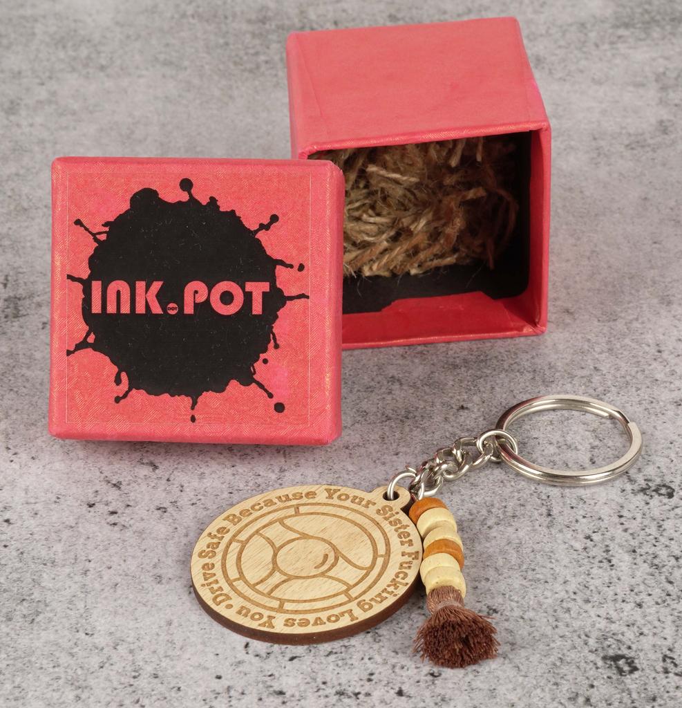 Inkdotpot Funny Keychain Drive Safe Because Your Sister Fcking Love You Wood Engraved Keychain Funny Gift For