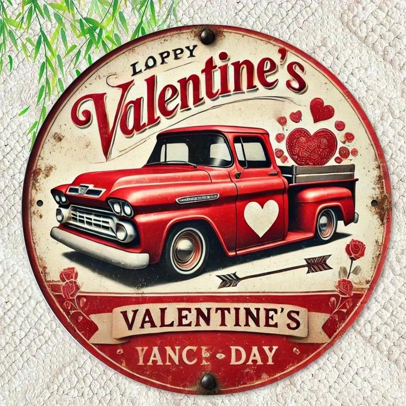 Pc XInch Round Metal Art Sign Red Truck Valentine Theme D Printed Durable PreDrilled High Quality Decorative Sign