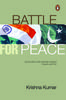 Книга Battle For Peace By Kumar, Krishna - Paperback