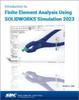Книга Introduction To Finite Element Analysis Using SOLIDWORKS Simulation 2023