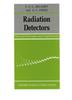 Книга Radiation Detectors : Physical Principles and Applications