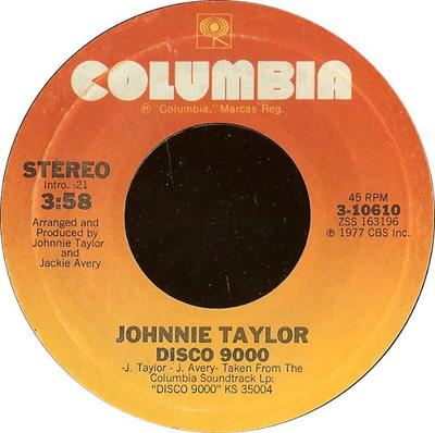 7-дюймовая пластинка JOHNNIE TAYLOR - Disco 9000 310610 Columbia 1977 США Соул/Фанк Б/У