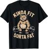 2025 Kinda Fit Sorta Fitness Bear Weight Workout Tshirt Print Design Comfortable And Fashionalbe Breathable Unisexs Clothing Tee
