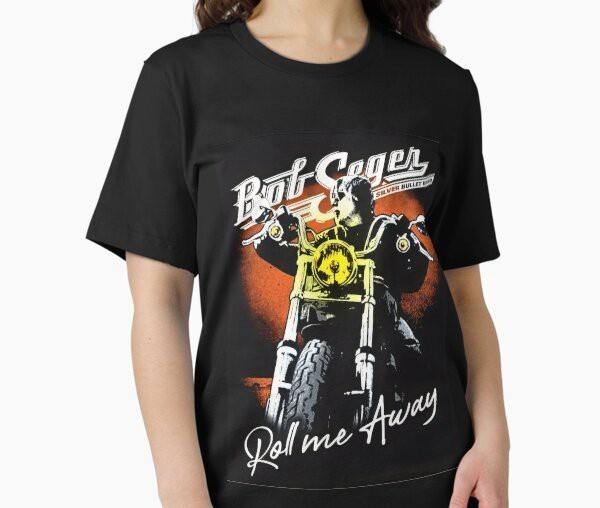 Roll me Away Shirt Hot Bob Seger Black Size S-4XL Unisex Gift For Fans SX613