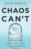 Книга Chaos Can't : Overcome What Comes Against You In This Shaken World