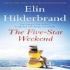 The FiveStar Weekend by Elin Hilderbrand Paperback Book 9781399710022