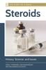 Книга Steroids : History, Science, and Issues