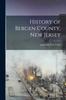 Книга History of Bergen County, New Jersey
