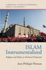 Книга Islam Instrumentalized : Religion and Politics In Historical Perspective