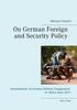Книга On German Foreign and Security Policy - : Determinants of German Military Engagement In Africa Since 2011