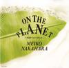 CD MEIKO NAKAHARA - On The Planet-chikyuunodekigoto TOCT6324 Eastworld 1991 Japan Anime/Game Used