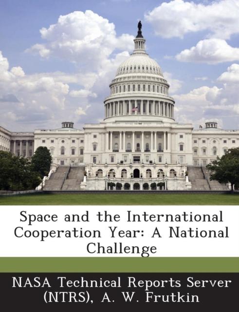 The Space and the International Cooperation Year : A National Challenge Book