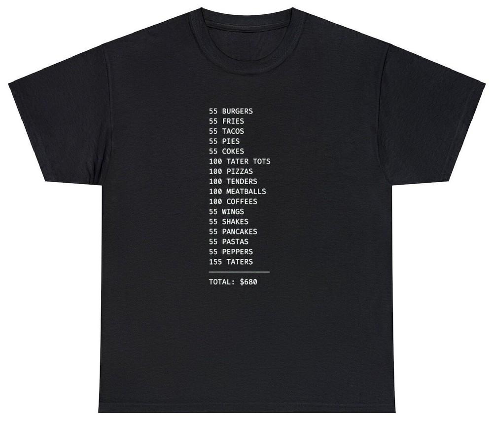 55 Burgers 55 Fries T Shirt Funny I Think You Should Leave Show Dank Meme Tee Unisex T-Shirt