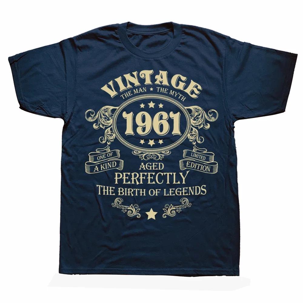 Vintage 1961 The Man The Myth The Birth of Legends T Shirts Graphic Cotton Streetwear Short Sleeve Birthday Gifts Summer T-shirt