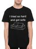 I Tried So Hard And Got Sofa T-shirt