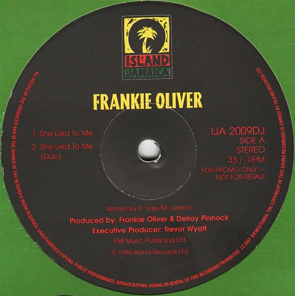 12inch Record FRANKIE OLIVER - She Lied To Me IJA2009DJ Island Jamaica 1996 UK Reggae, Ska & Dub Used