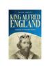 Книга King Alfred of England : Makers of History Series (Annotated)