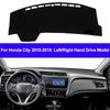 Car Dash Mat DashMat Dashboard Cover Carpet 2 Layers For City 2015 2016 2017 2018 2019  LHD RHD