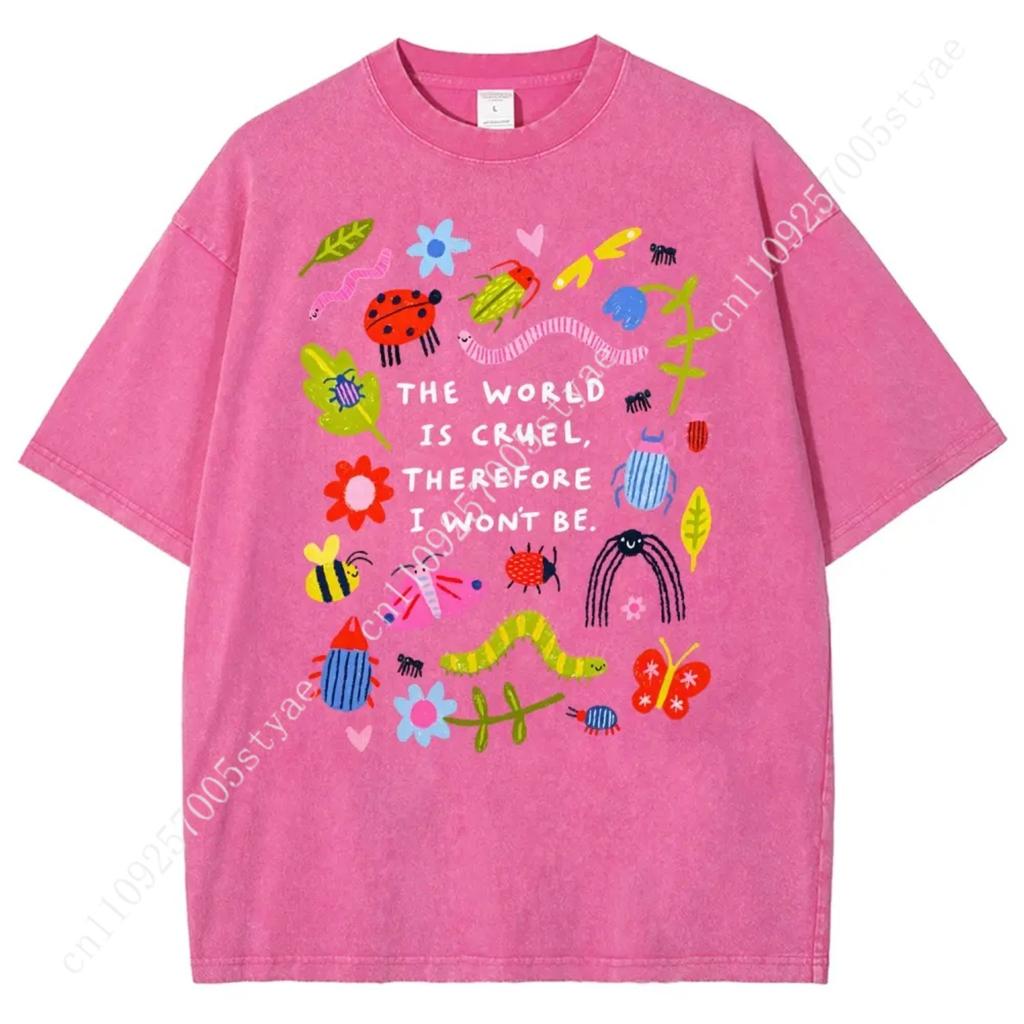 Unisex Bugs The World Is Cruel Therefore I Won't Be Graphic T-Shirt, Vintage Washed Style Tee, Cute Bugs & Sarcastic Quote Print