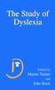 The The Study of Dyslexia Book