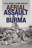 Книга Aerial Assault Into Burma by Usaf (Ret ). Lt Col George A. Larson - Paperback