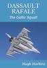Книга Dassault Rafale : The Gallic Squall