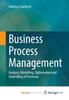 Книга Business Process Management : Analysis, Modelling, Optimisation and Controlling of Processes