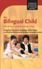 Книга The Bilingual Child : Early Development and Language Contact