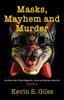 Книга Masks, Mayhem and Murder : Another Tale of Red Maguire, Crime-solving Ace Reporter - BOOK 2 : 2