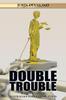 Книга Double Trouble : A True Story of Australian Police Corruption