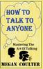 Книга How To Talk To Anyone - Mastering The Art Of Talking