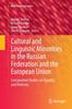 Книга Cultural and Linguistic Minorities In the Russian Federation and the European Union : Comparative Studies On Equality and Diversity : 13