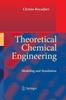 Книга Theoretical Chemical Engineering : Modeling and Simulation