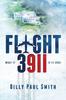Книга Flight 3911 : 9/11: We Know the Fate of Flight 93, But What If There Was a Fifth Hijacking?